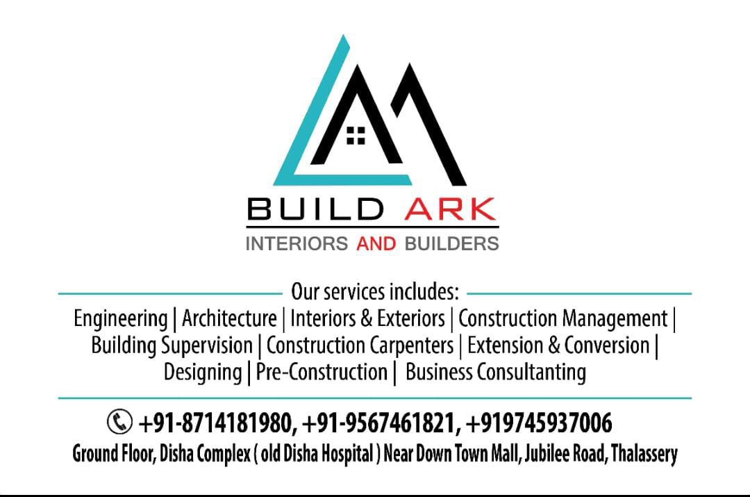 BUILD ARK INTERIORS AND BUILDERS THALASSERY